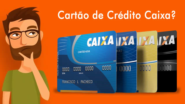 Cartão de crédito Caixa - Como solicitar - Portal Educação